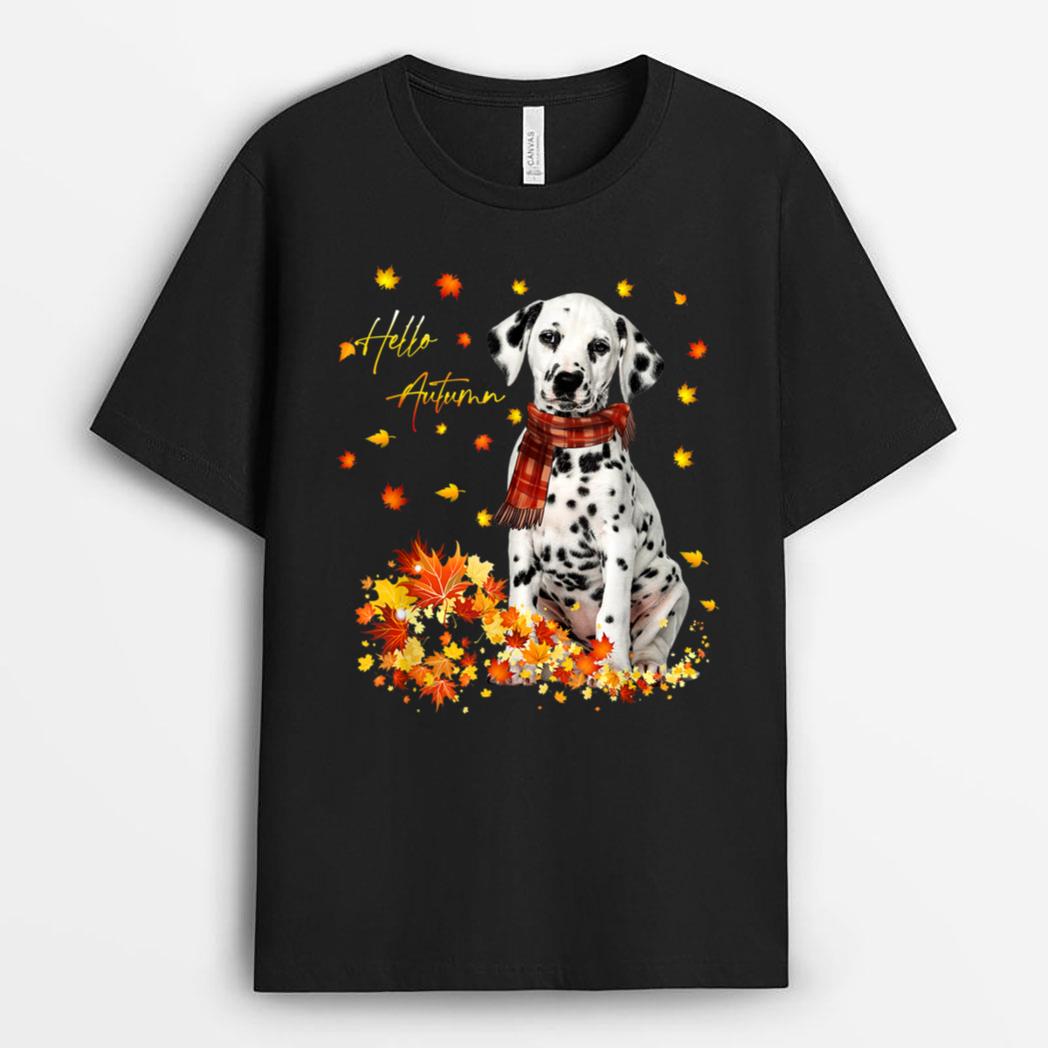 Dalmatian Leaf Fall Hello Autumn For Dog Lover Thanksgiving T-Shirt