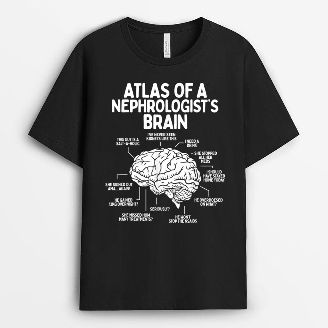 Dialysis Technician Nurse Atlas of a Nephrologist Brain T-Shirt