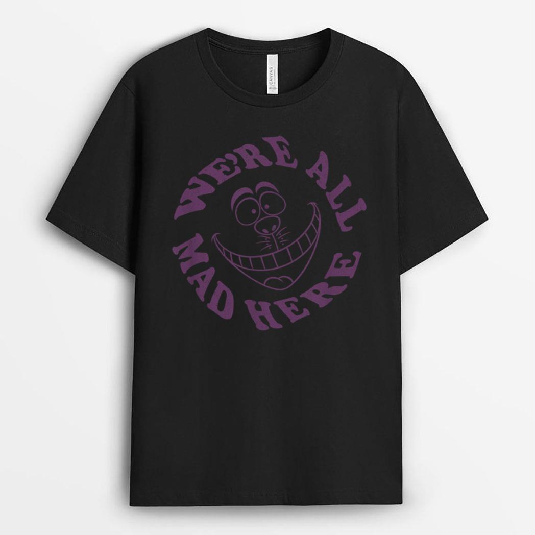 Disney Alice in Wonderland Cheshire Cat We're All Mad Here T-Shirt