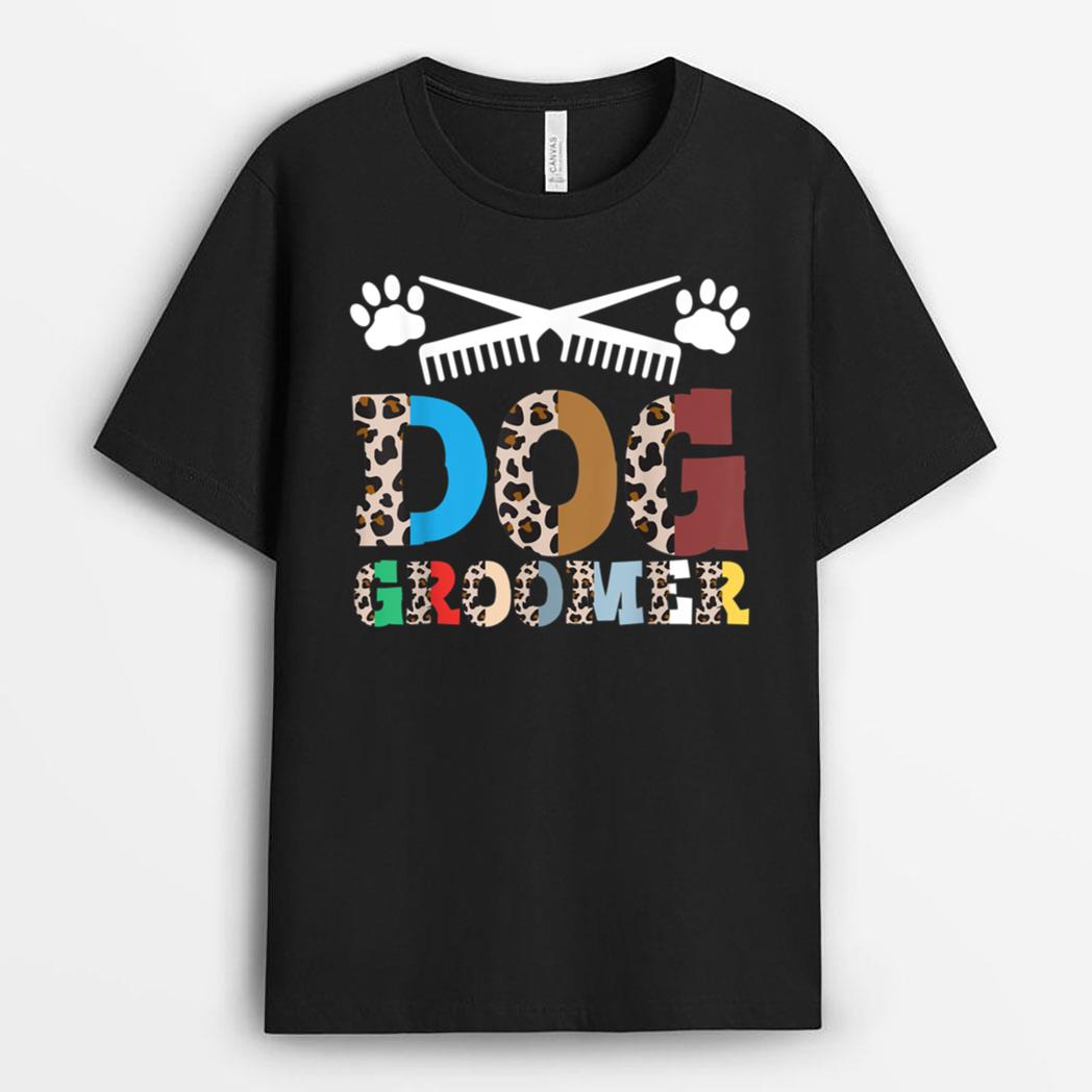 Dog Groomer Pet Grooming Fur Artist Animal Stylist T-Shirt
