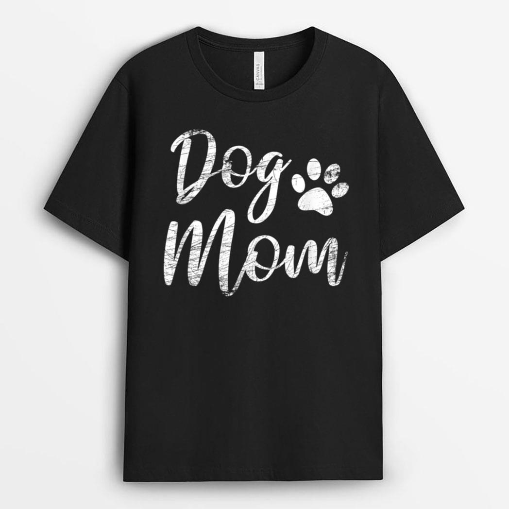 Dog Mom - Vintage Distressed Design - Funny Dog Paw T-Shirt