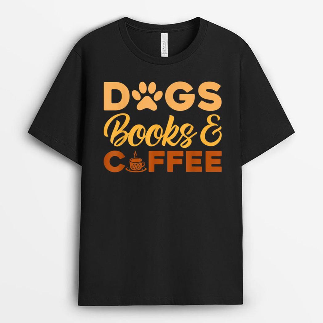 Dogs Books & Coffee T-Shirt