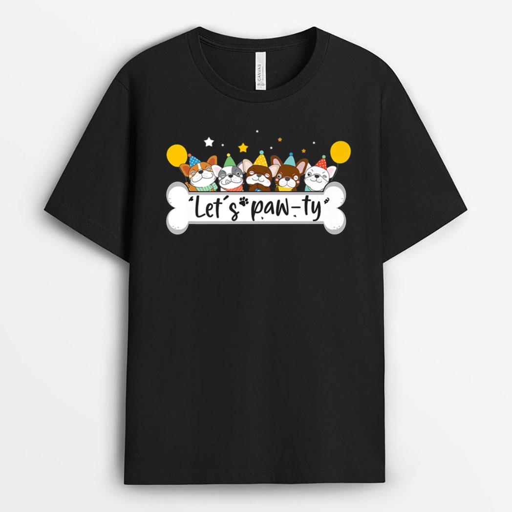 Dogs Mom  Dog Birthday Cute Let's Pawty T-Shirt