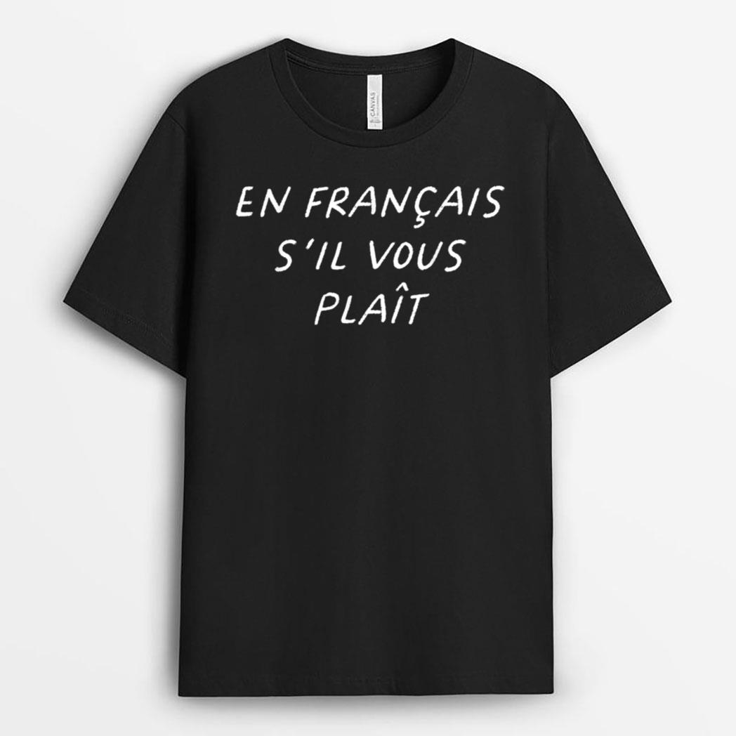 En Francais S'il Vous Plait French Teacher Back To School T-Shirt