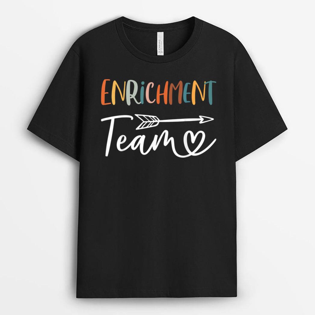 Enrichment Team Funny Enrichment Coordinator Teacher Squad T-Shirt