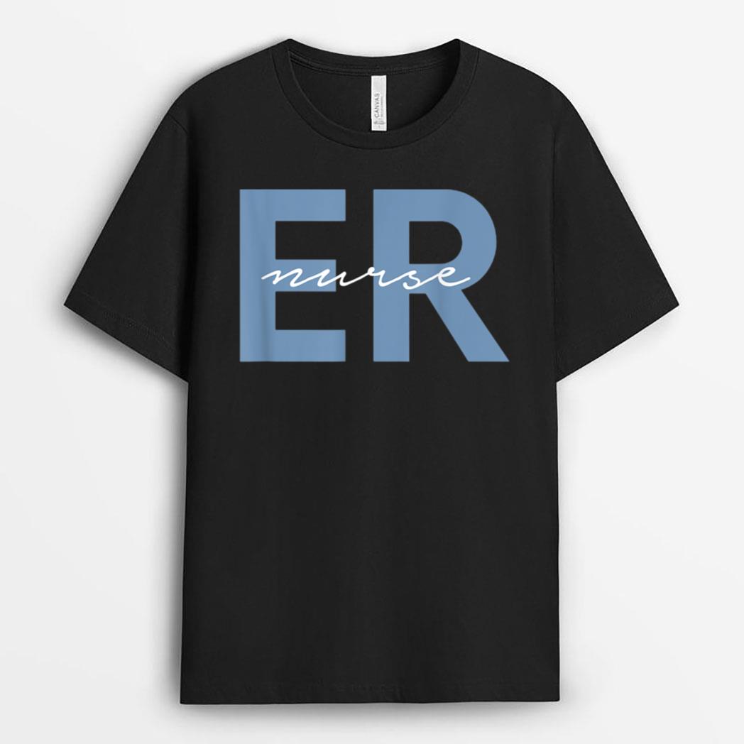 ER Nurse Emergency Room Registered Nurse T-Shirt
