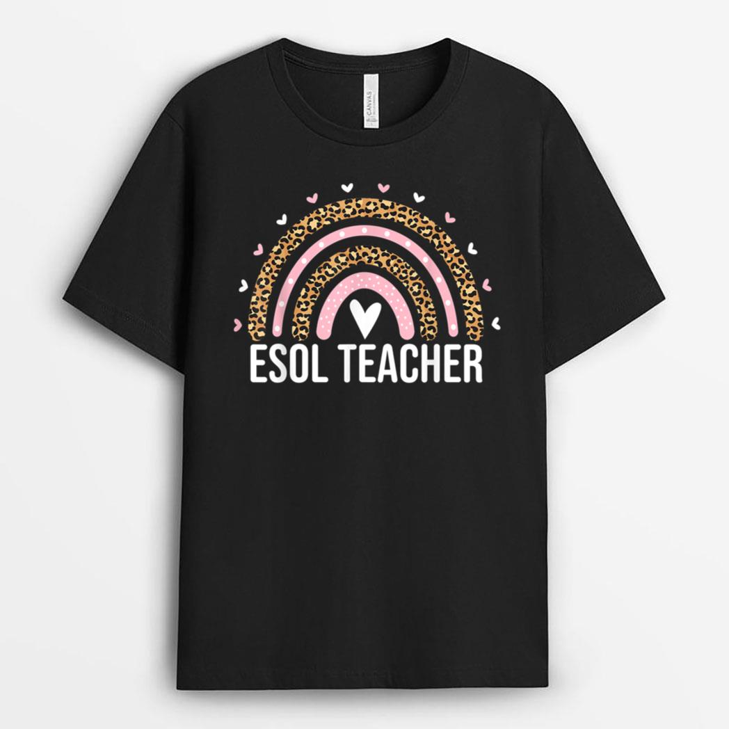 ESOL Teacher Squad Leopard Rainbow ESOL Teacher Women Cute T-Shirt