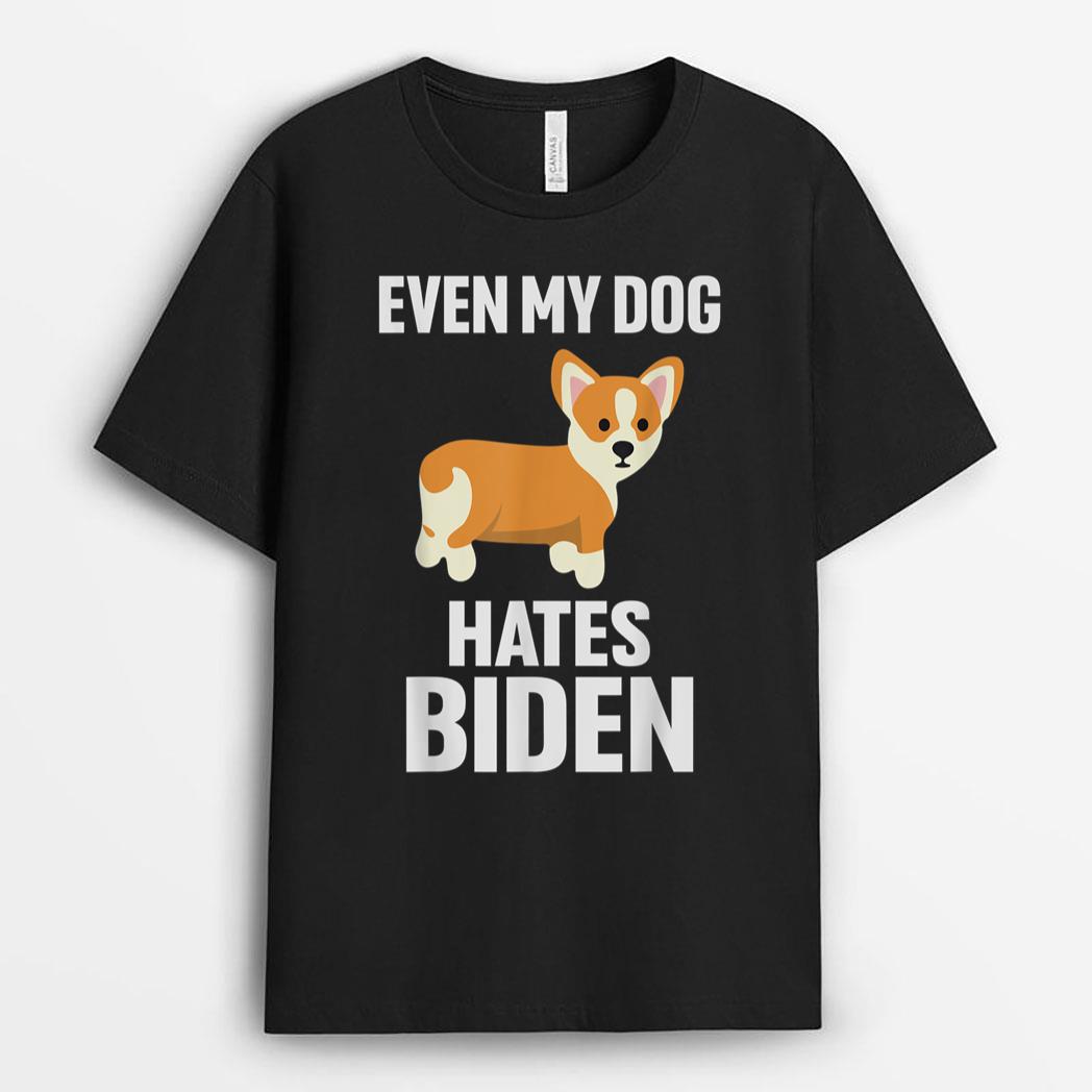 Even my dog hats biden Proud Ultra Maga For Trump supporter T-Shirt