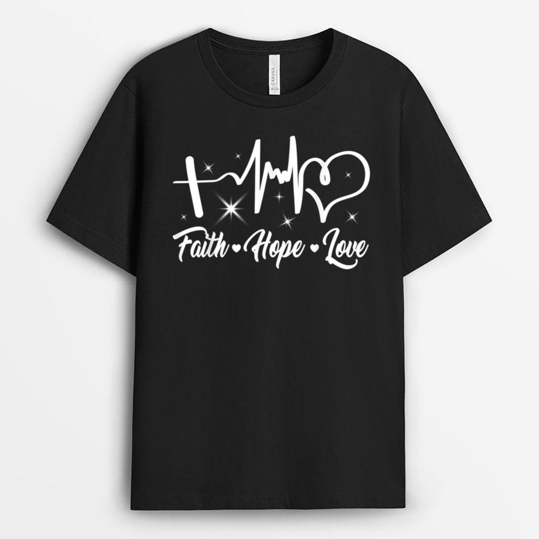 Faith Hope Love Jesus Lover T-Shirt
