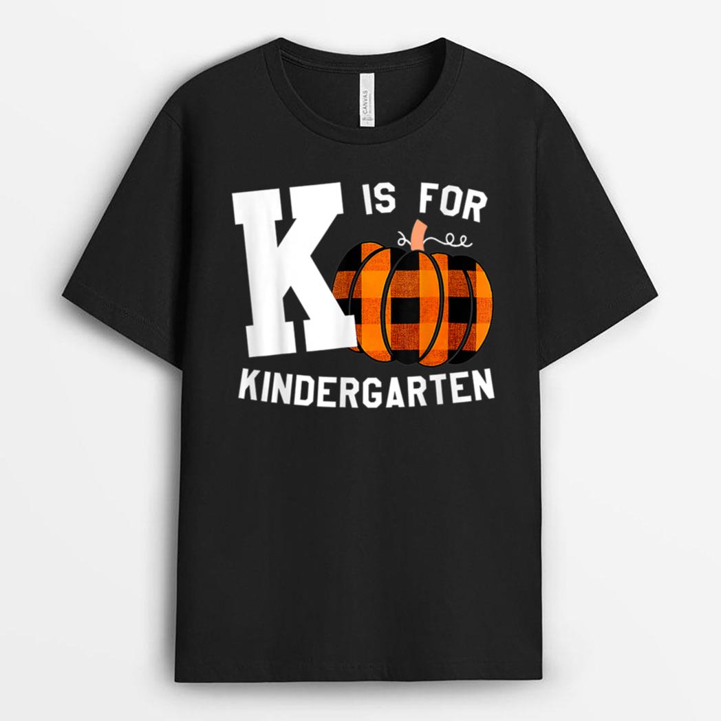 Fall Kindergarten Teacher K Is For Buffalo Plaid Pumpkin T-Shirt
