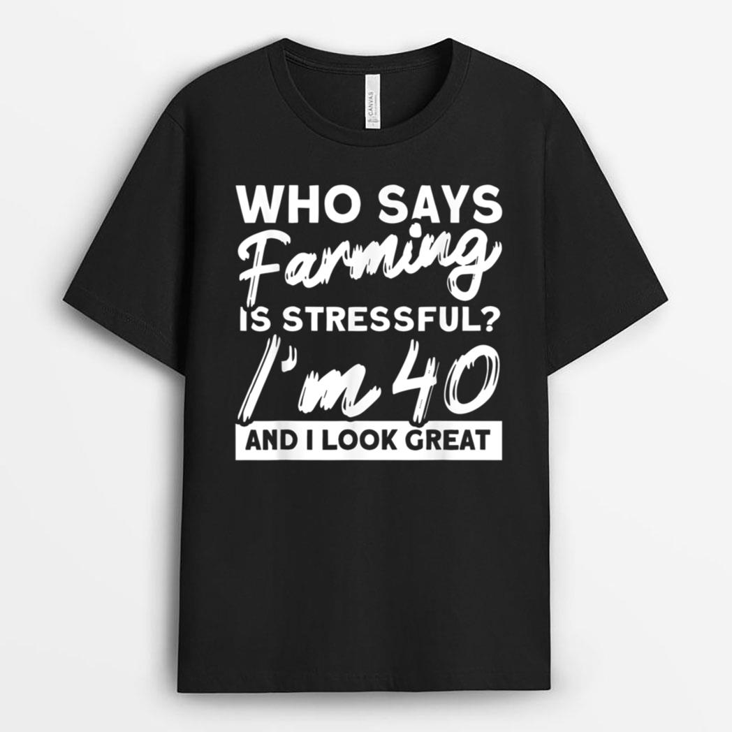Farm Market 40th Birthday Local Farmers Farmer T-Shirt