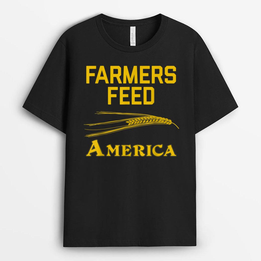 Farmers Feed America Grain Wheat Farm Family T-Shirt