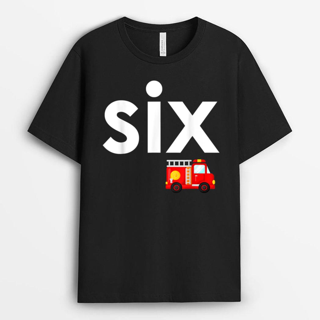 Fire Truck 6th Birthday Boy Toddler 6 Year Old Firefighter T-Shirt