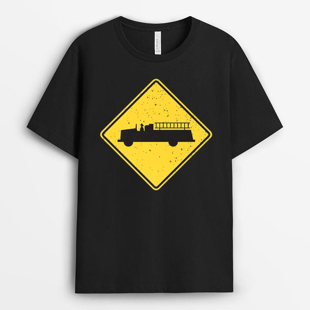 Fire Truck Street Sign Graphic For Firefighters T-Shirt