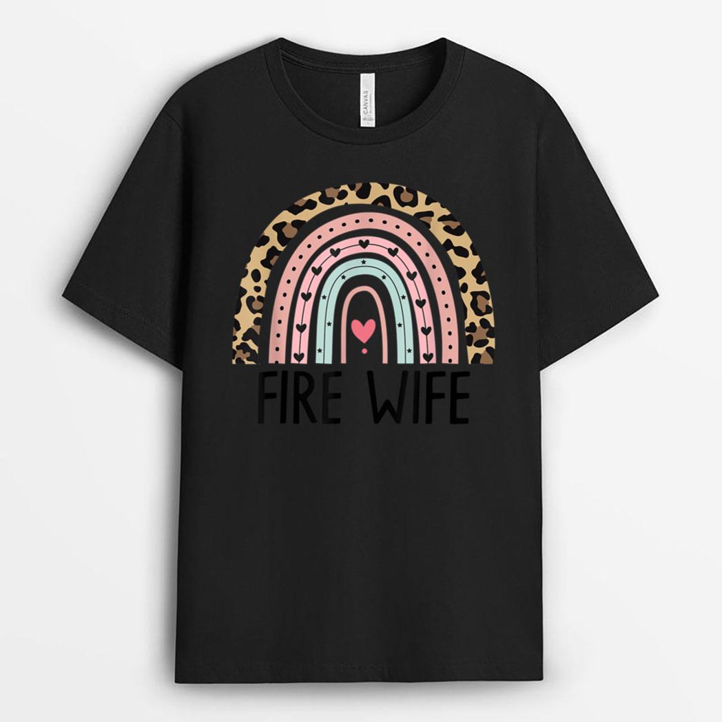 Fire Wife Firefighter Wife Fireman Life T-Shirt