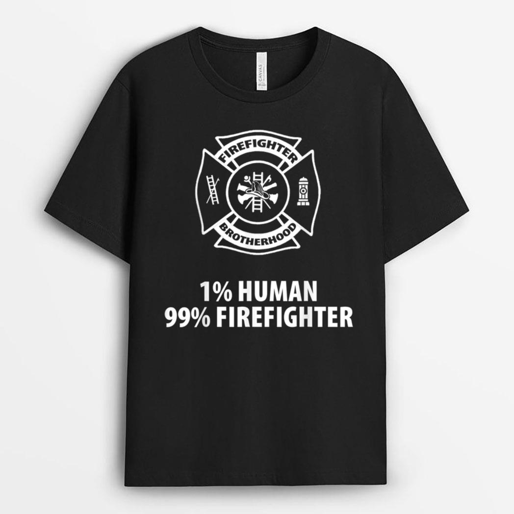 Firefighter  - 1 Human 99 Firefighter T-Shirt