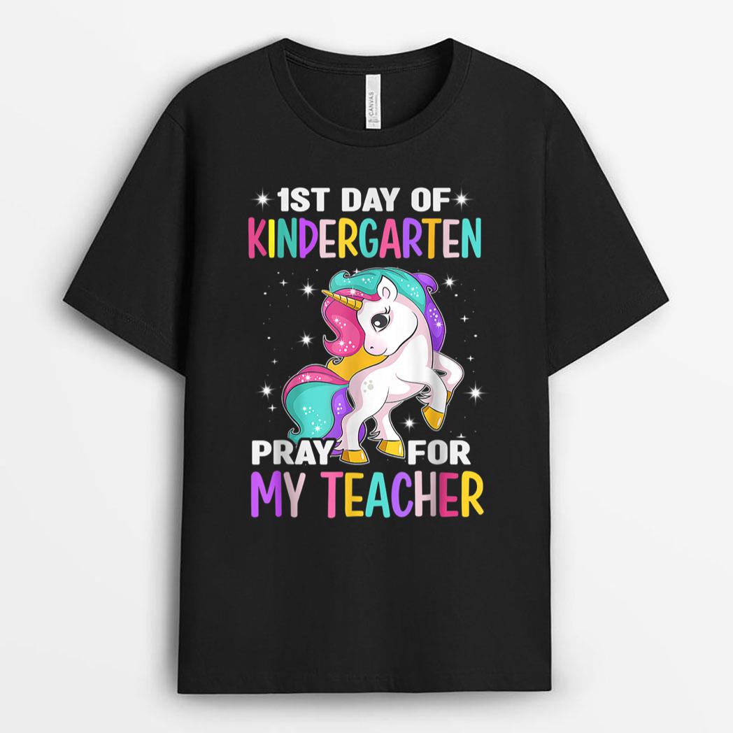 First Day Of Kindergarten Pray For My Teacher Back To School T-Shirt