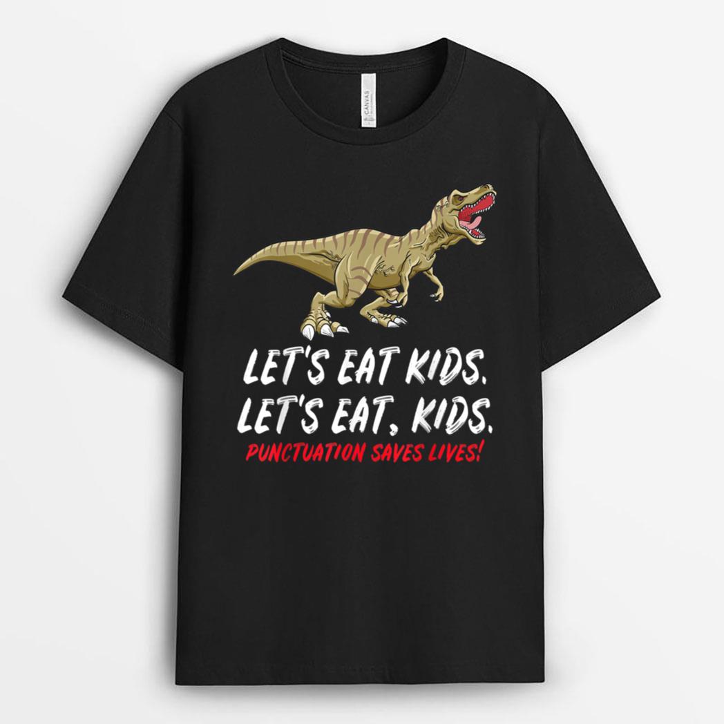 First Day of School Gift Lets Eat Kids Grammer Teacher Trex T-Shirt