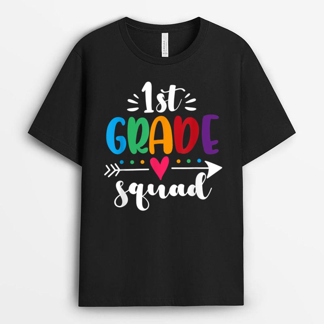 First Grade Rainbow Teacher Team 1st Grade Squad T-Shirt
