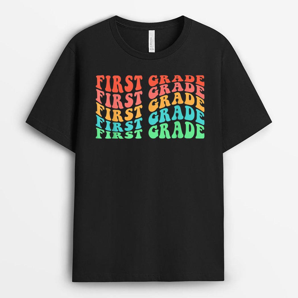 First Grade Teacher 1st Grade Teacher Elementary School T-Shirt