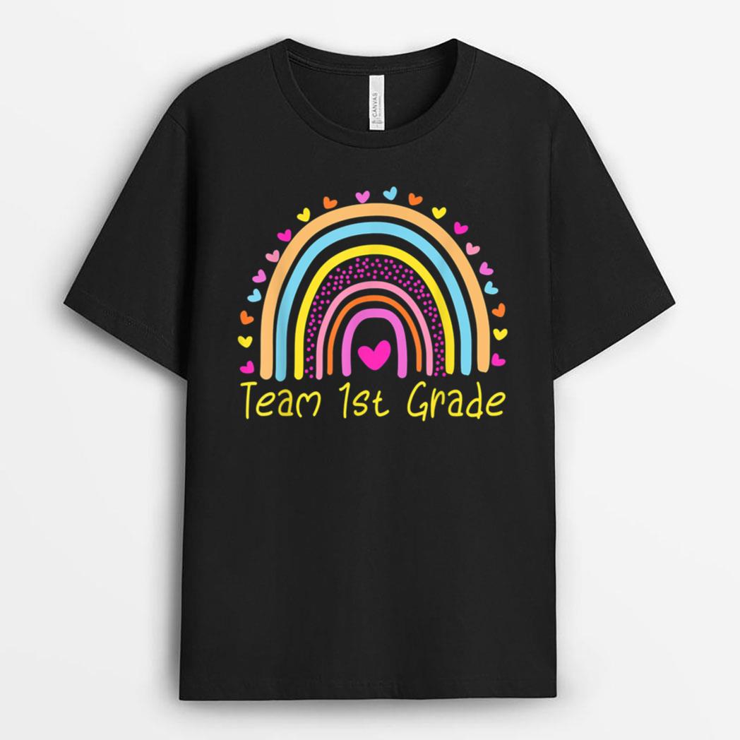 First Team 1st Grade Teacher Rainbow T-Shirt