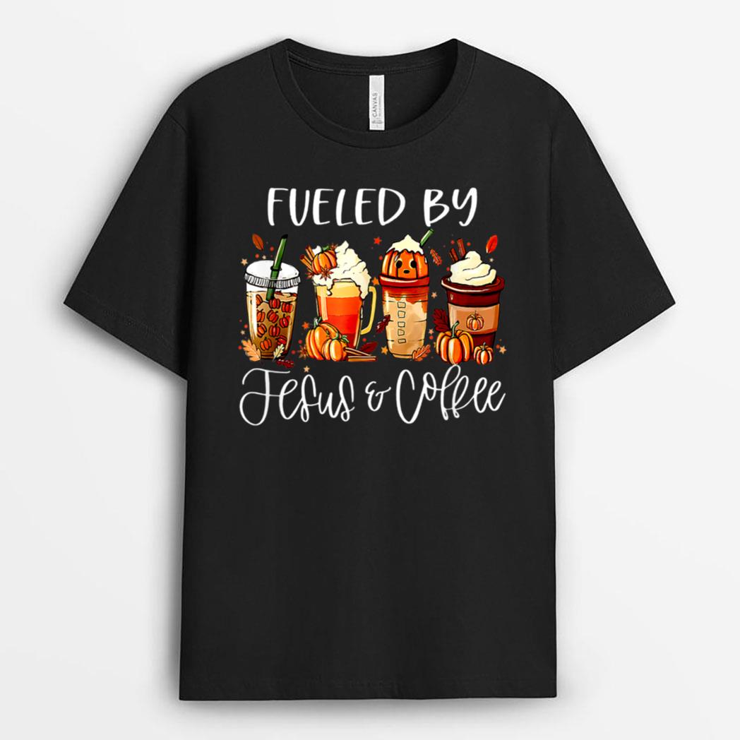 Fueled By Coffee & Jesus Pumpkin Spice Latte T-Shirt
