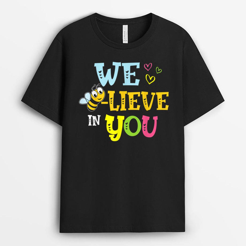 Funny Bee Testing Believe In You Rock The Test Day Teacher T-Shirt