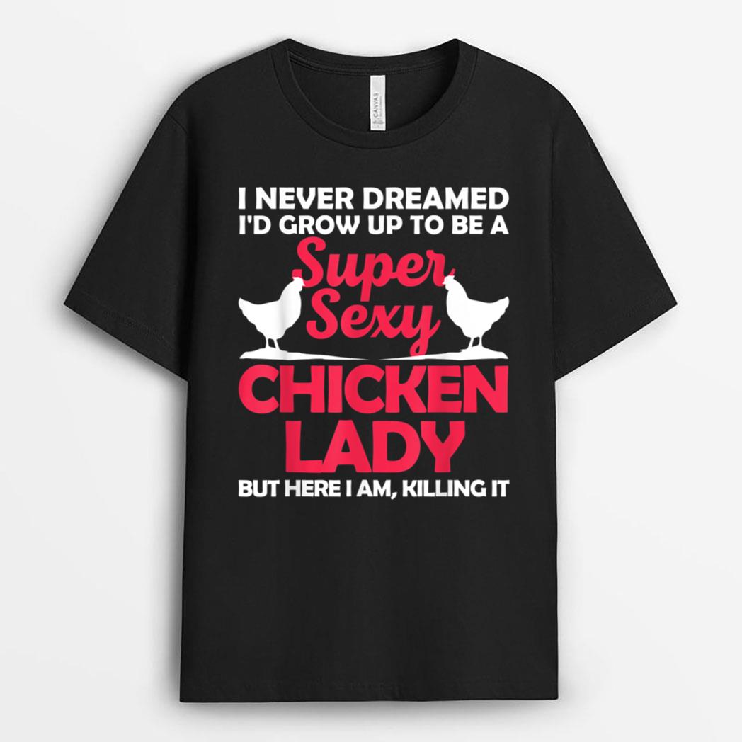 Funny Chicken Lady Chicken Sexy Farmer Ladies T-Shirt