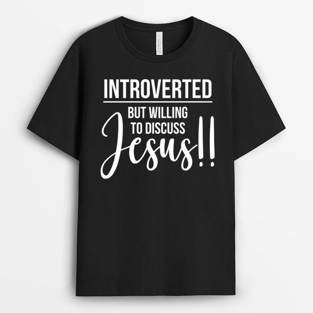 Funny Christian Introverted But Willing to Discuss Jesus Premium T-Shirt