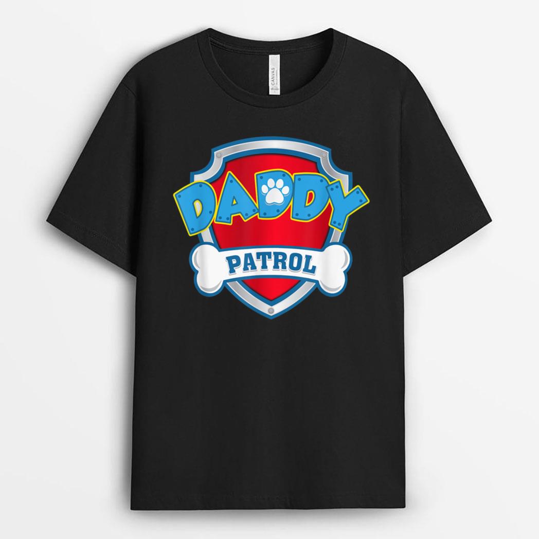 Funny Daddy Patrol - Dog Mom, Dad T-Shirt