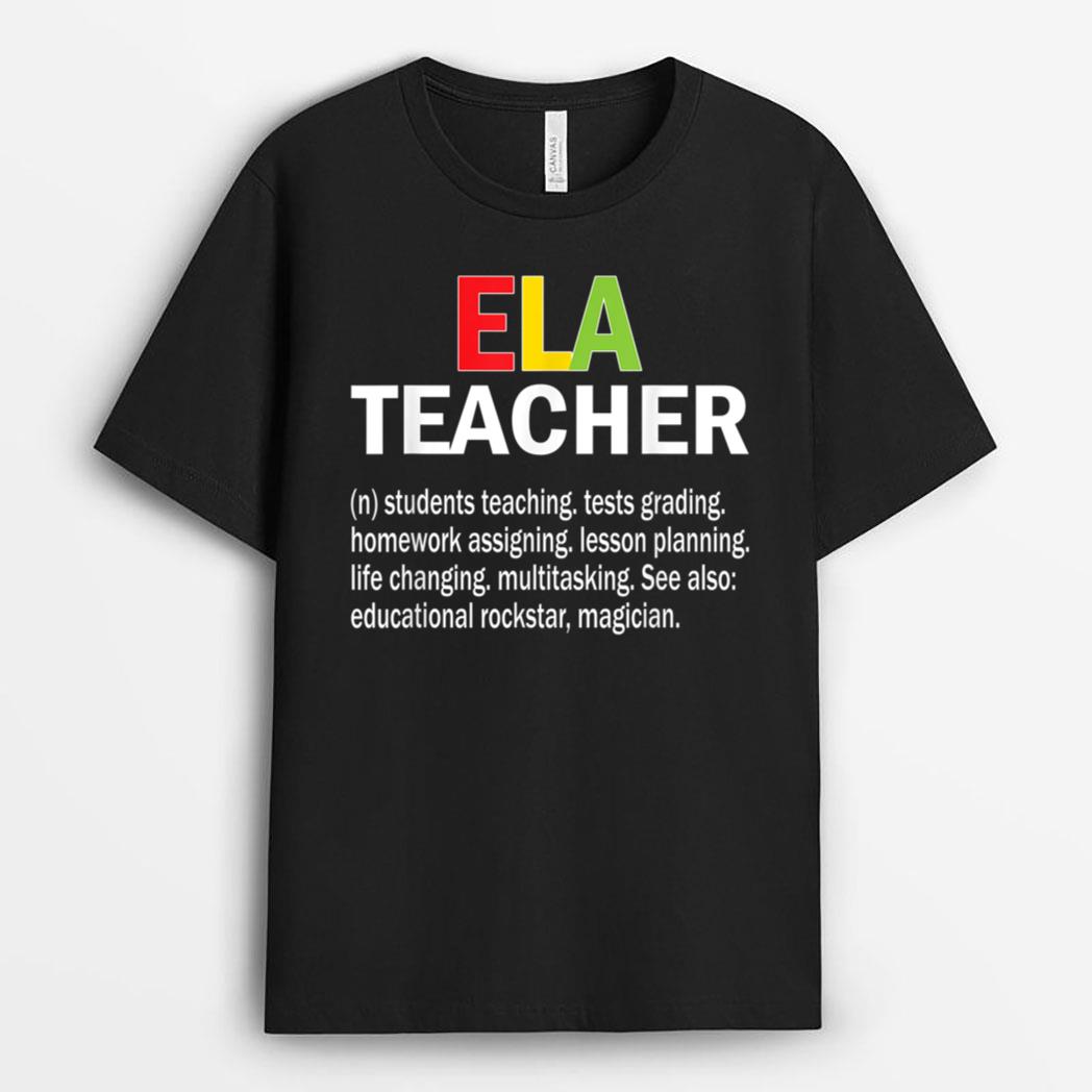 Funny ELA Teacher Definition English Language Arts Teacher T-Shirt