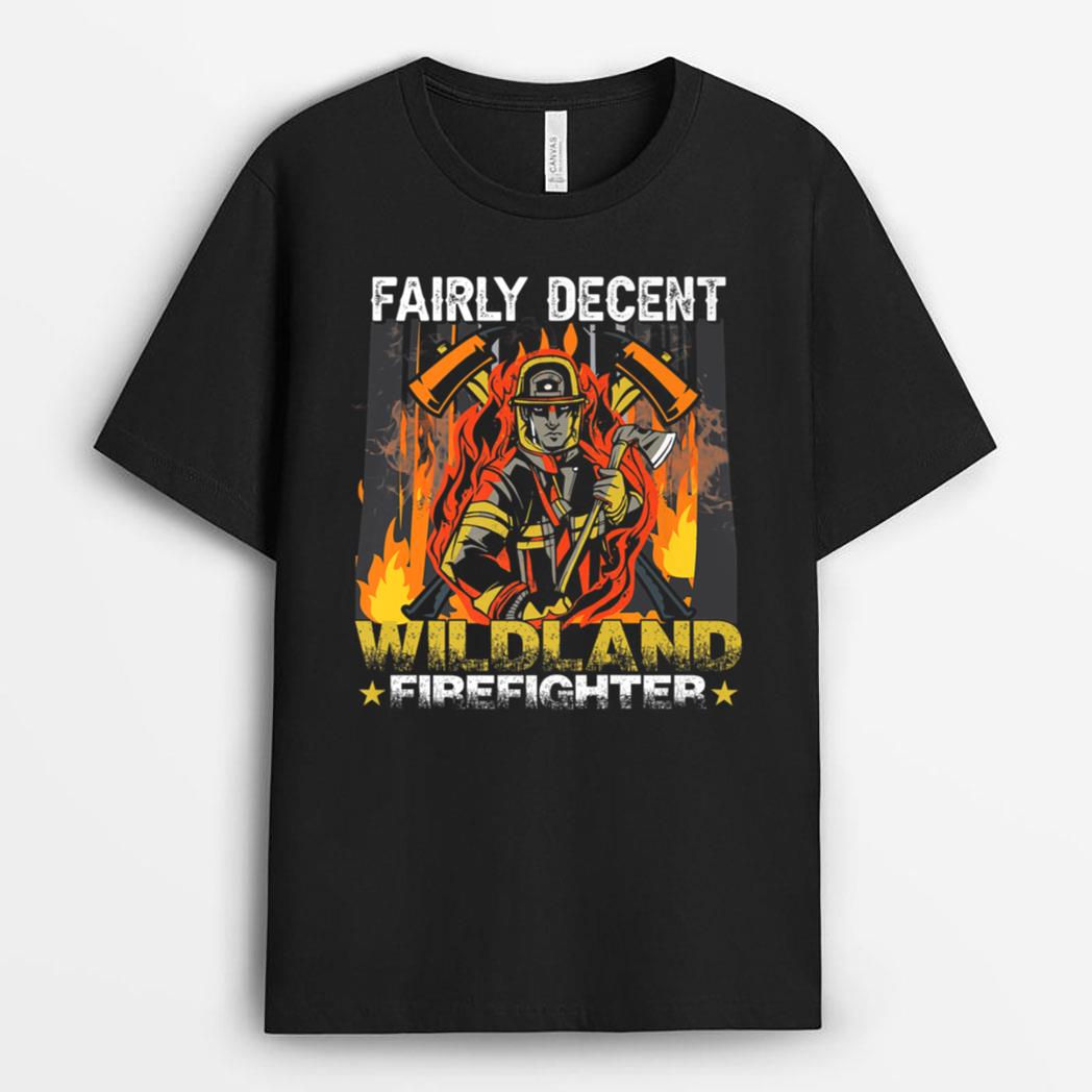Funny Fire Department Wildland Firefighter T-Shirt