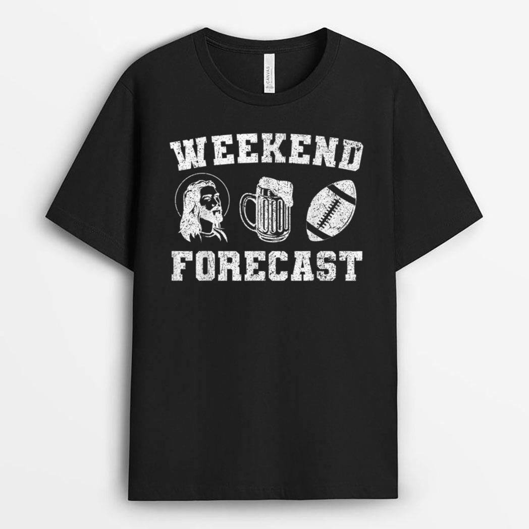 Funny Football Weekend Forecast Jesus Football And Beer T-Shirt