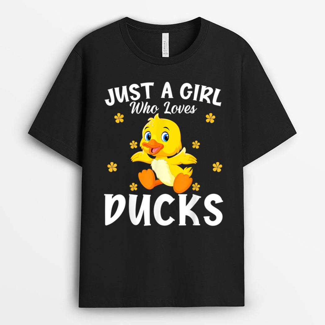 Funny Just A Girl Who Loves Ducks Duck Lovers Owners Farmers T-Shirt