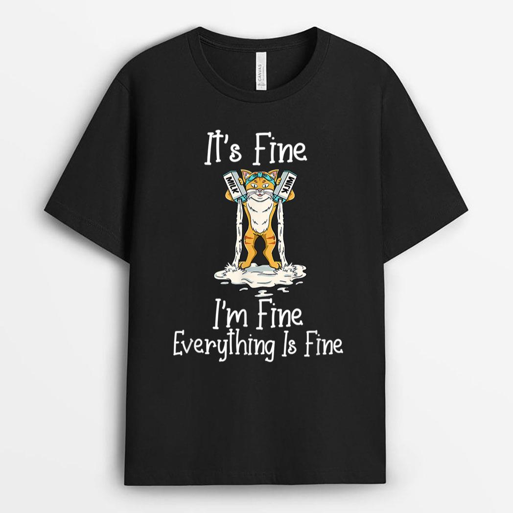 Funny Meow Cat It's Fine I'm Fine Everything Is Fine Cat T-Shirt