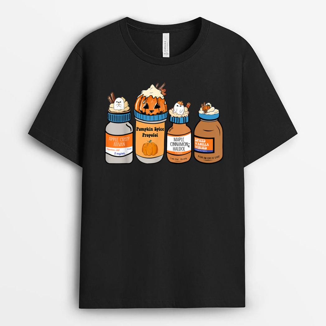 Funny Nurse Halloween Pumpkin Spice Propofol Ativan Haldol Ver 2 T-Shirt