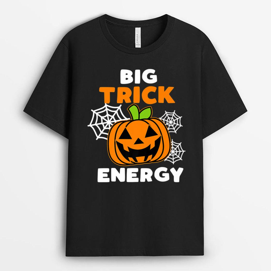 Funny Pumpkin for Halloween Big Trick Energy T-Shirt