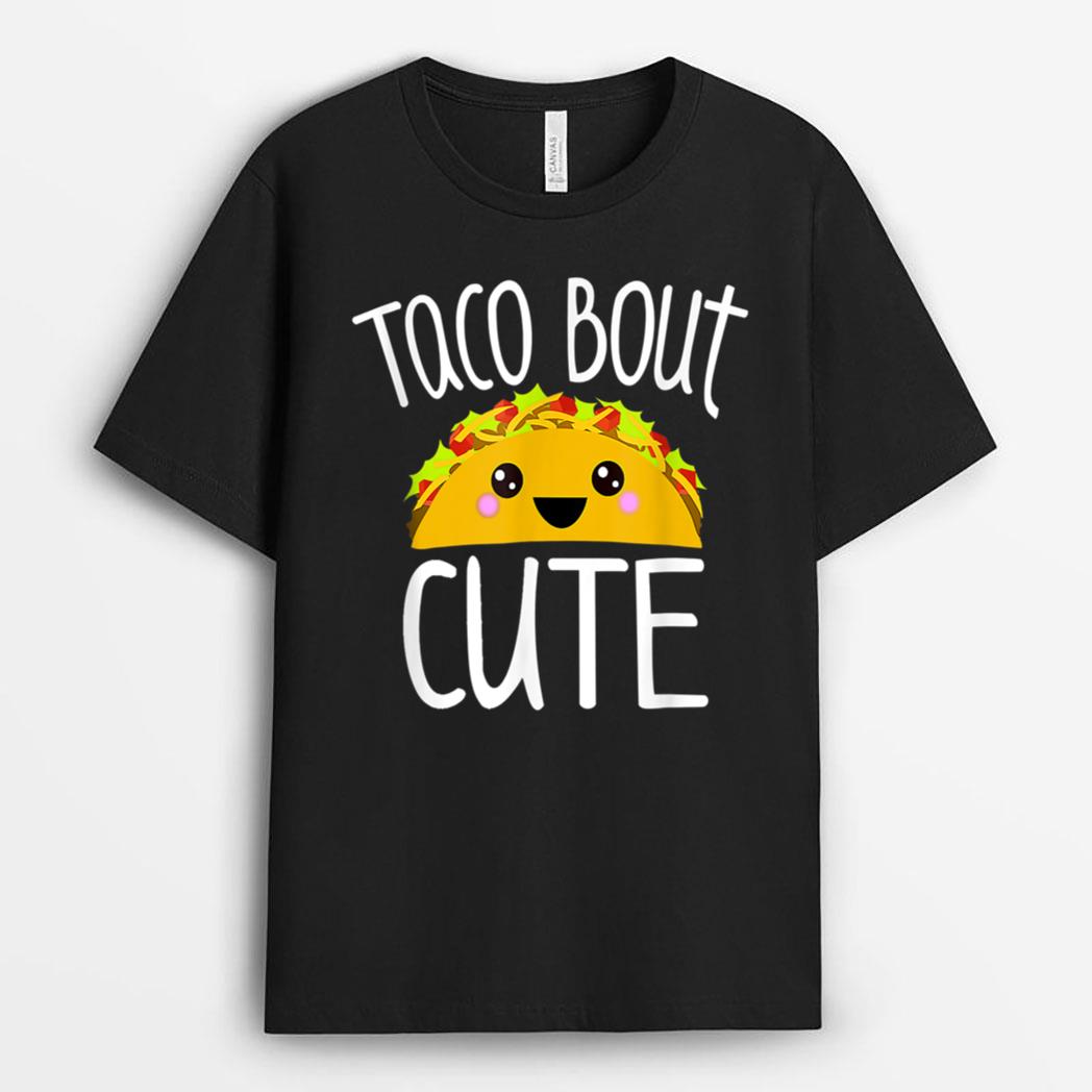 Funny Taco Lover  TACO BOUT CUTE Girl Boy Kids Toddlers T-Shirt