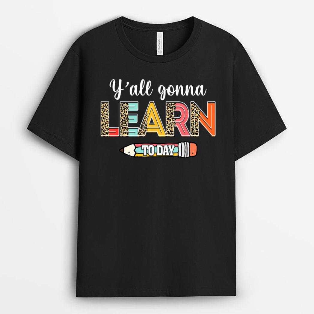 Funny Test Day Teacher Y'all Gonna Learn Today Leopard T-Shirt