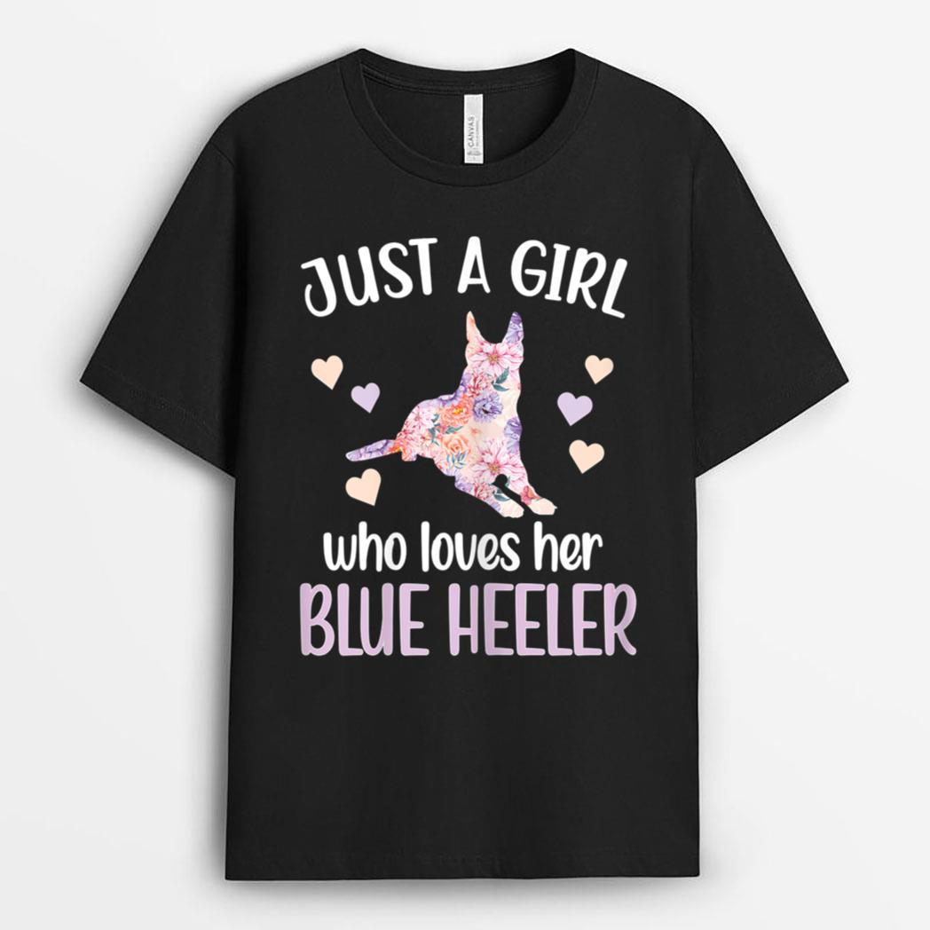Girl Who Loves Her Blue Heeler Australian Cattle Dog T-Shirt