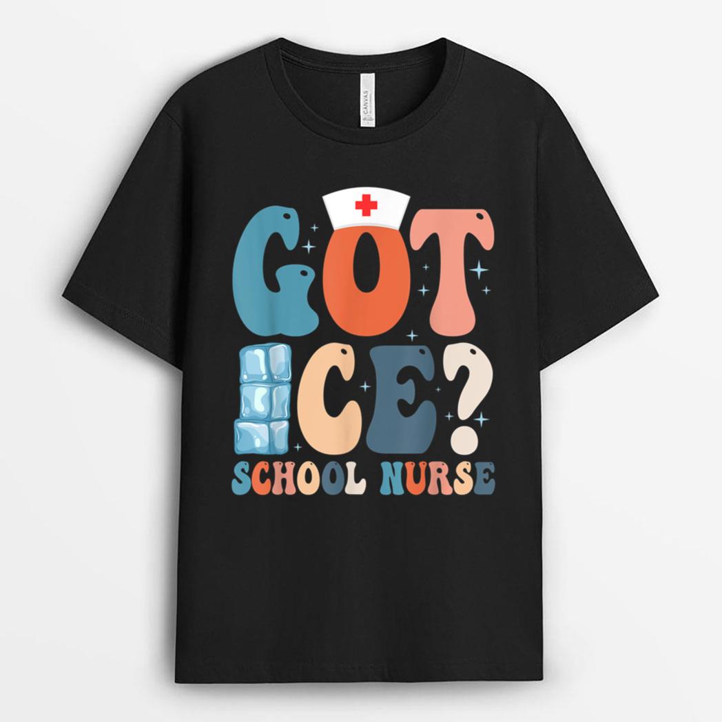 Got Ice School Nurse T-Shirt