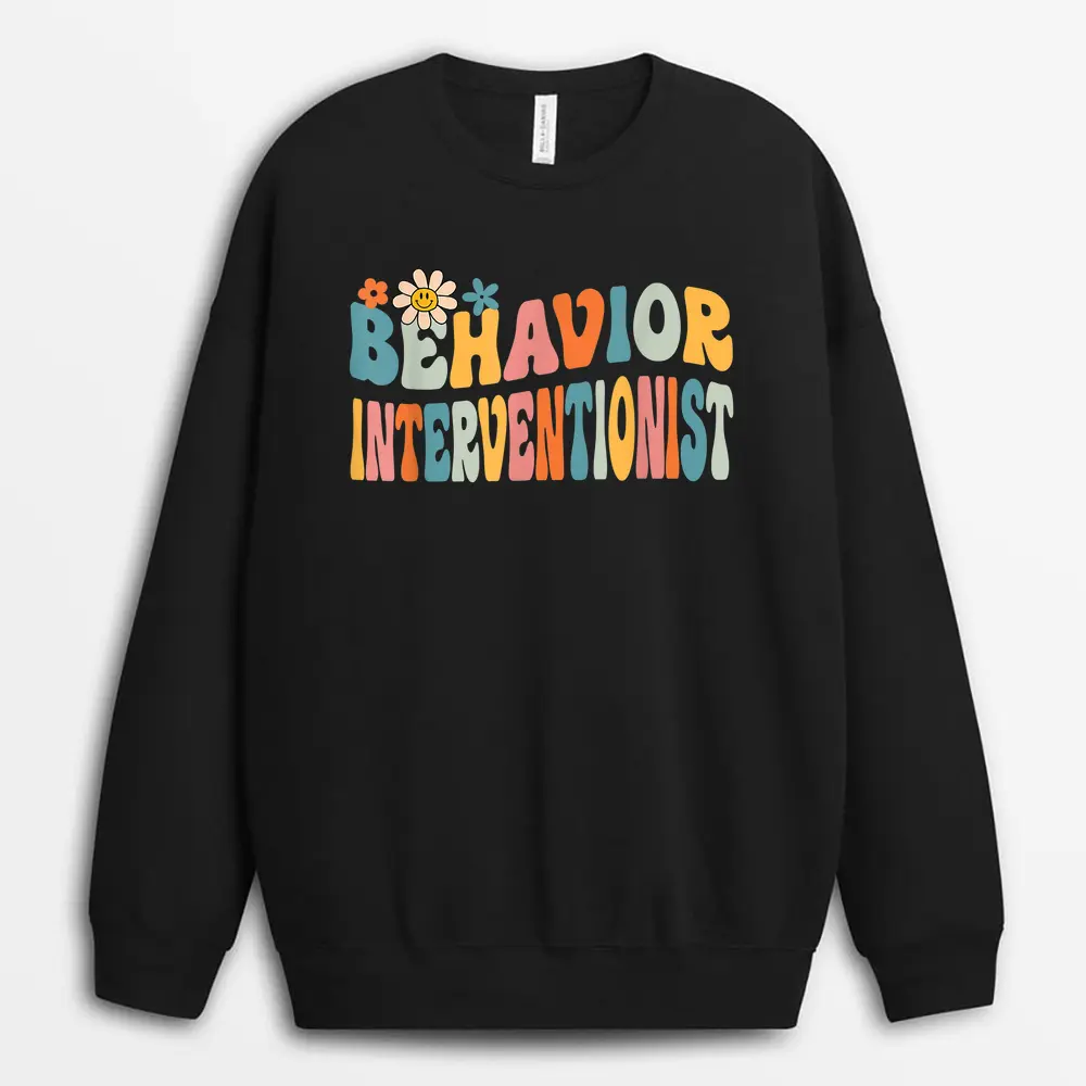 Groovy Behavior Interventionist Back To School Sweatshirt - Black