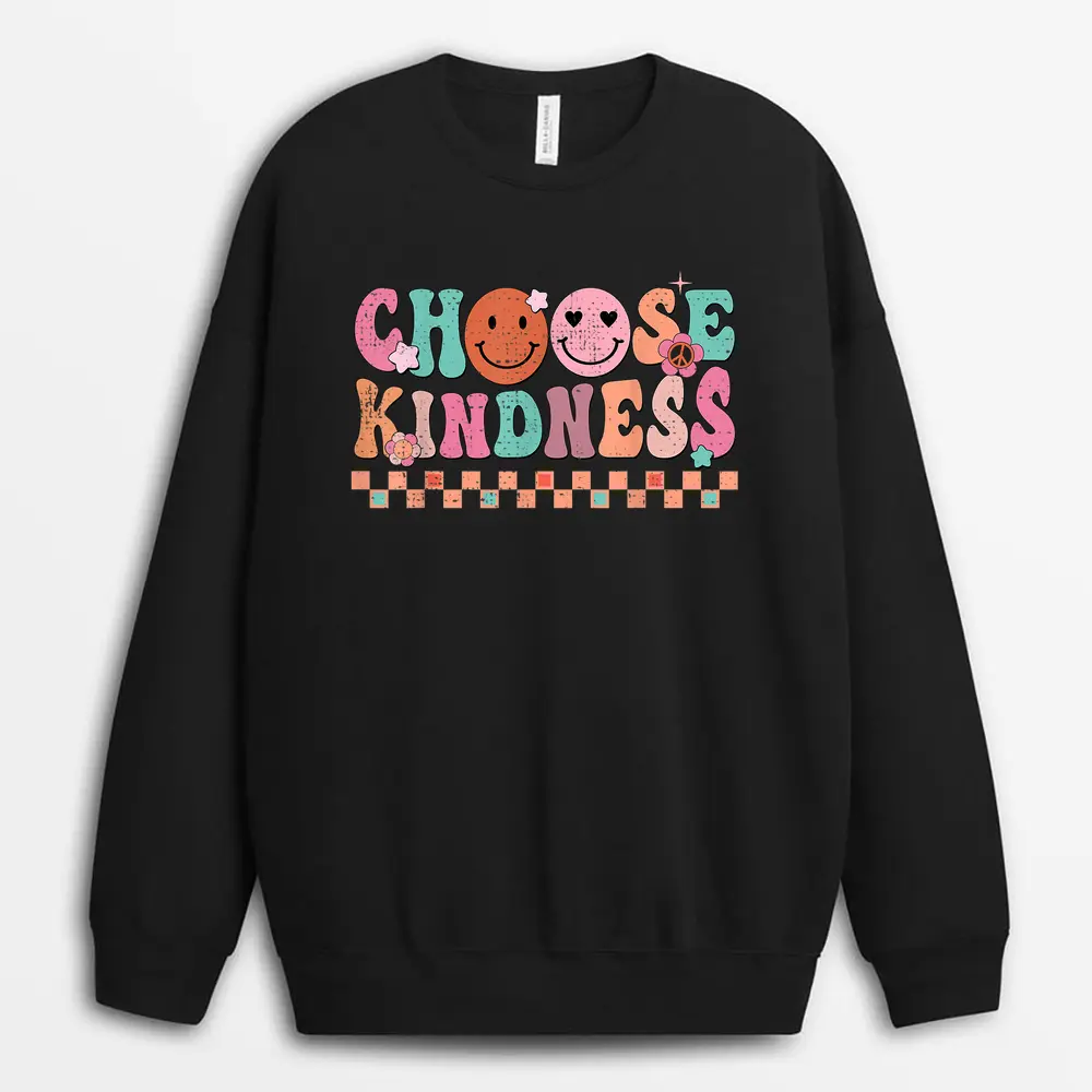 Groovy Choose Kindness Unity Day Smiling Be Kind Hippie Sweatshirt - Black