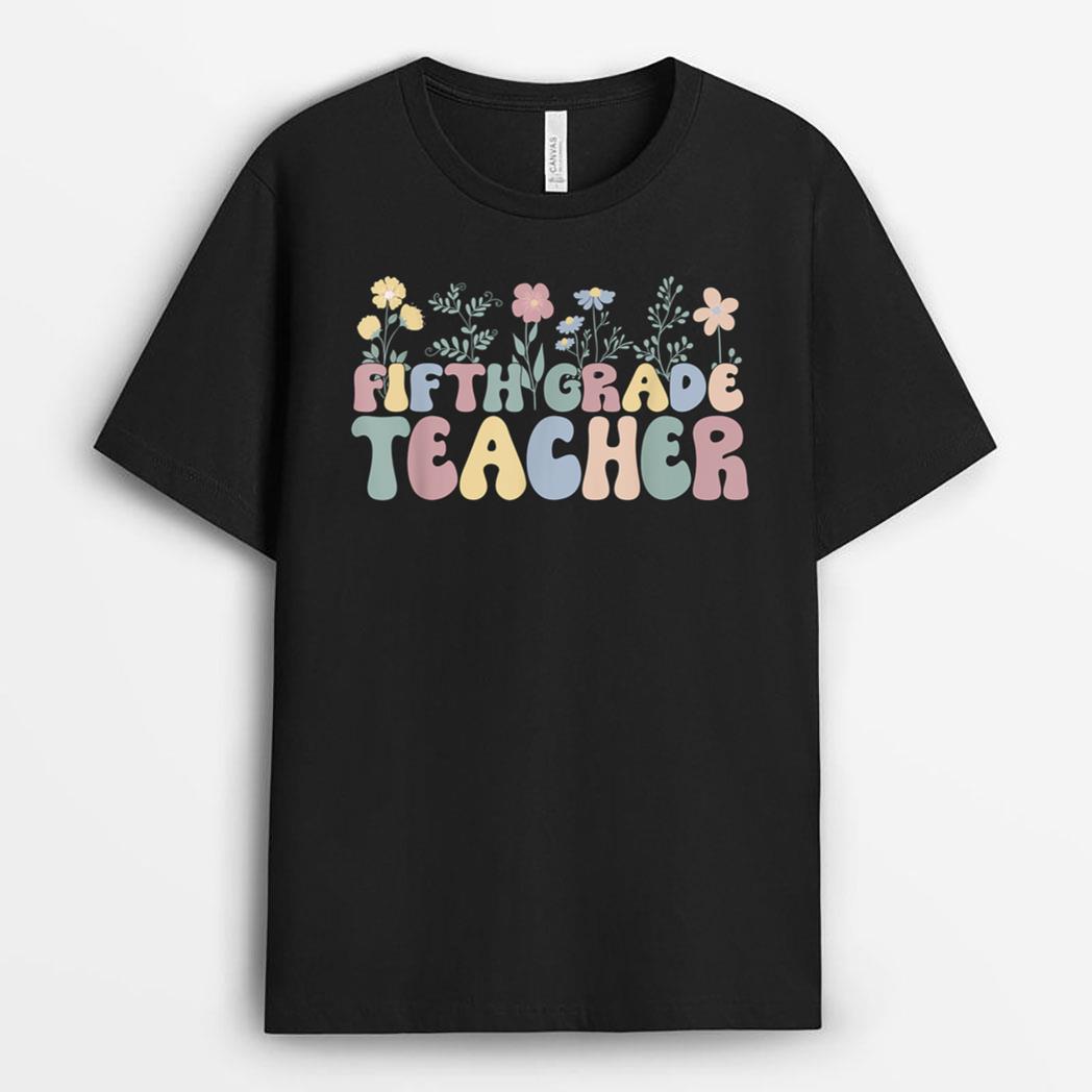Groovy Fifth Grade Teacher 5th Grade Teacher T-Shirt