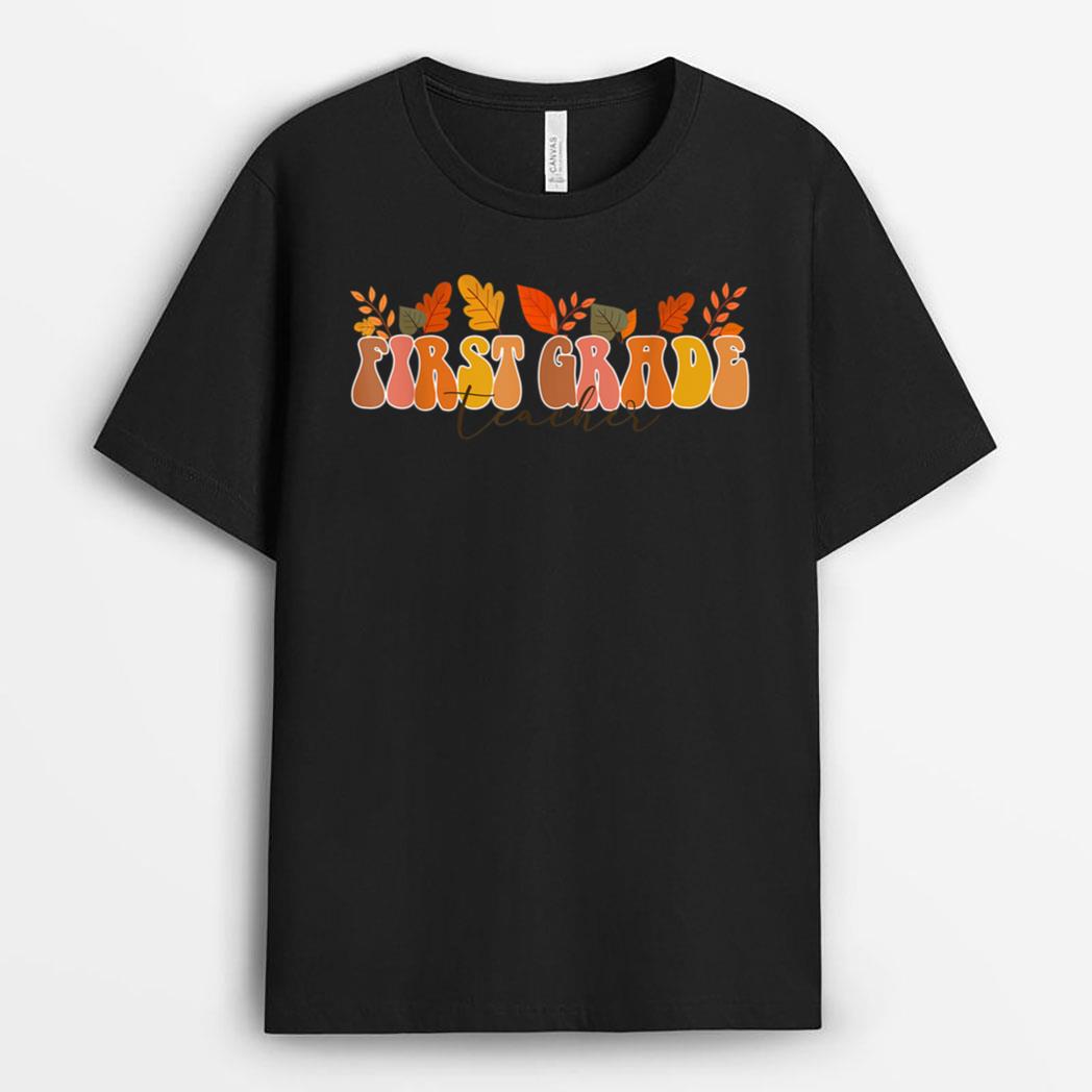 Groovy Retro First Grade Teacher Vintage Fall Leaves Autumn T-Shirt