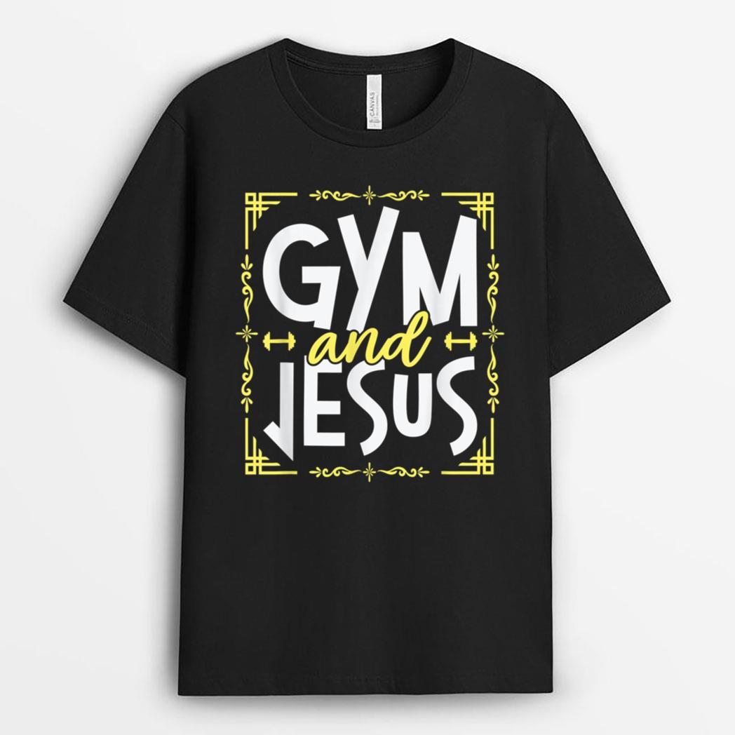 Gym and Jesus Gym Fitness Lifting Weights Body Building T-Shirt