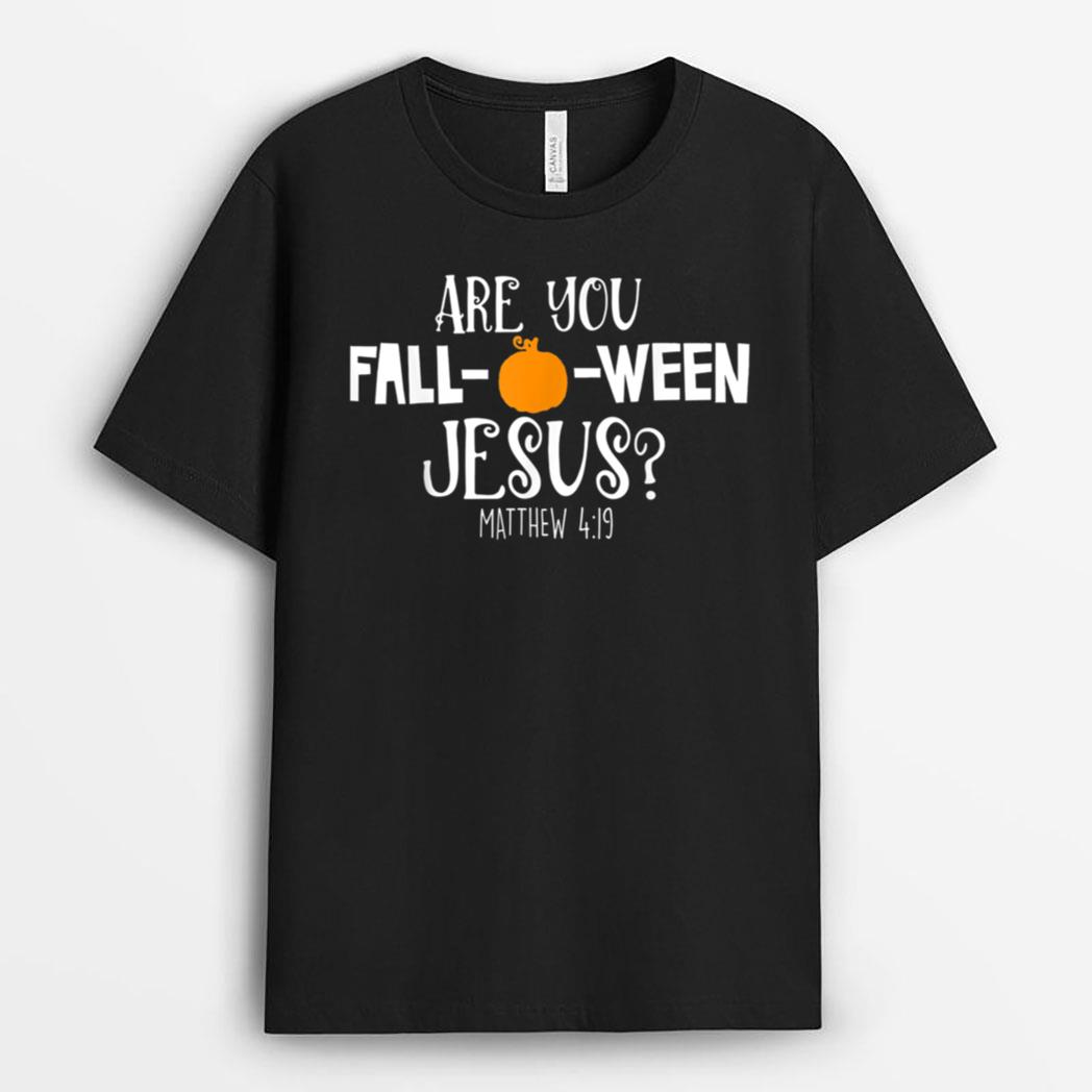 Halloween Are you Fall-o-ween Jesus Christian Faith Cross T-Shirt