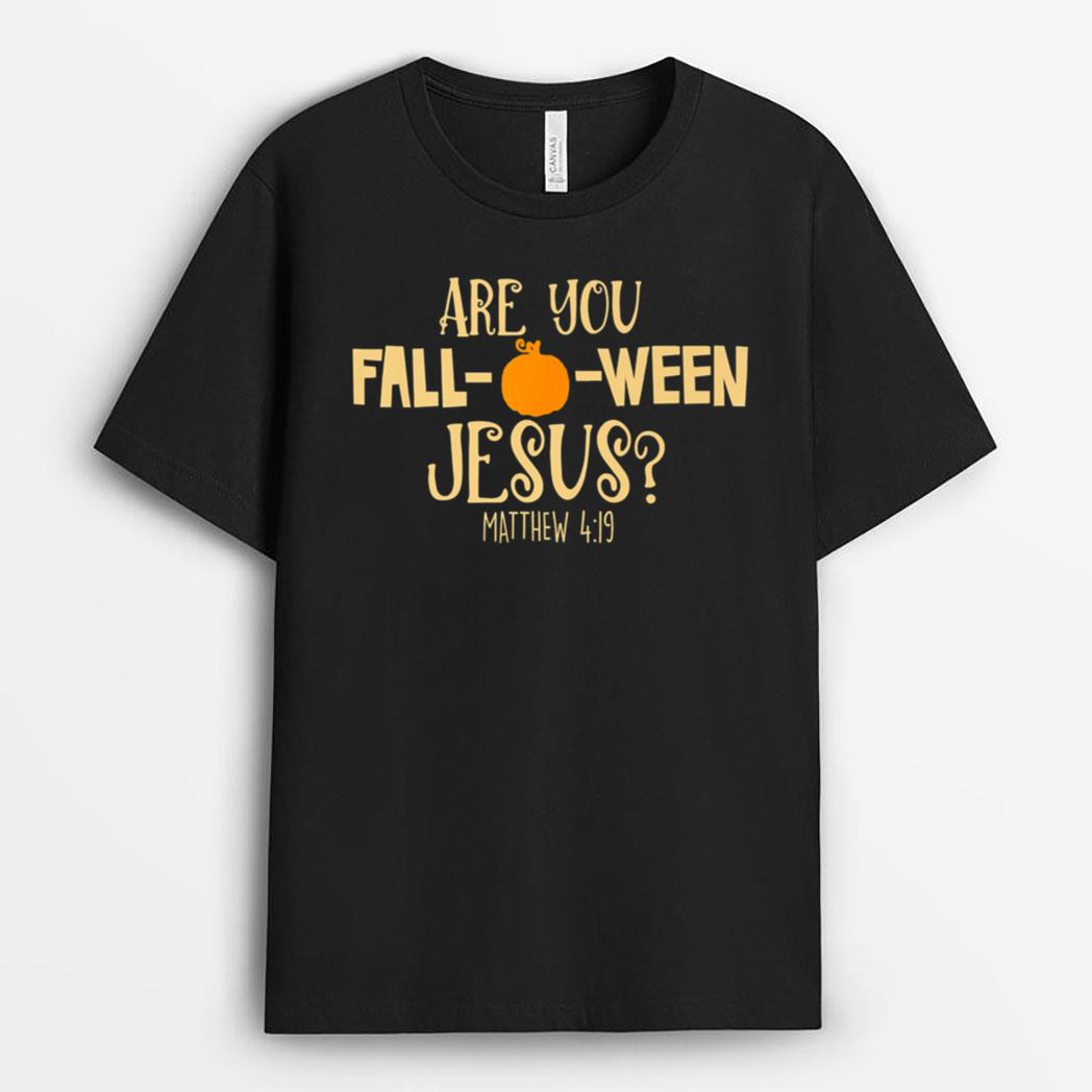 Halloween Are you Fall-o-ween Jesus Matthew Christian Faith Premium T-Shirt