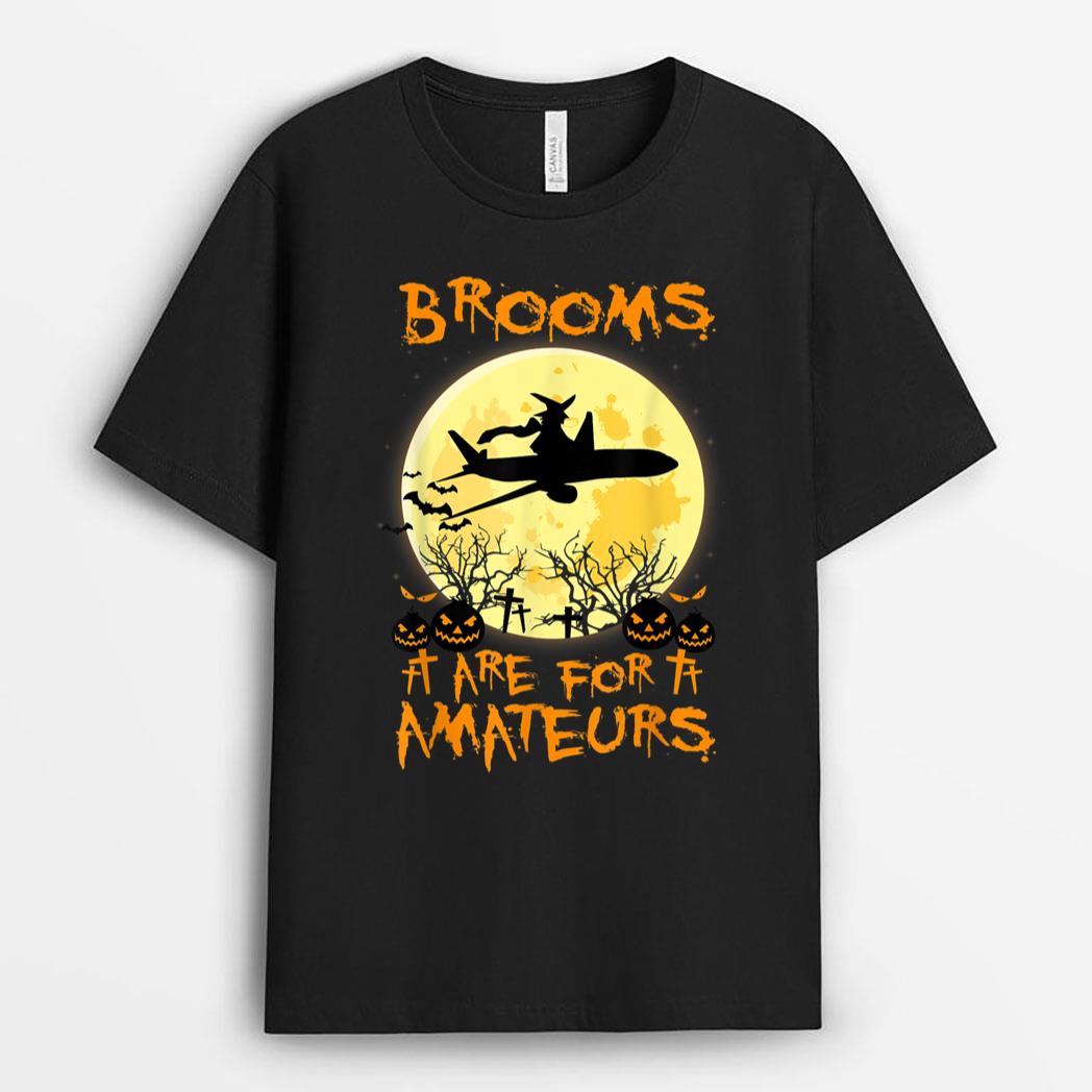 Halloween Costumes Witch Plane Brooms Are  Amateurs T-Shirt