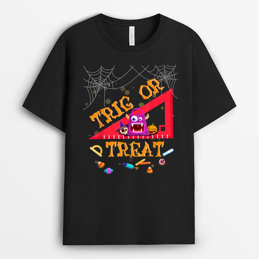 Halloween Math Teacher Trig Or Treat Student Teacher Gifts T-Shirt